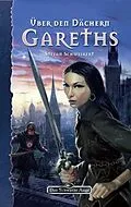 E-Book (epub) DSA 100: Über den Dächern Gareths von Stefan Schweikert