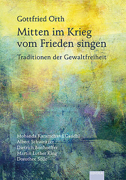 Paperback Mitten im Krieg vom Frieden singen von Gottfried Orth