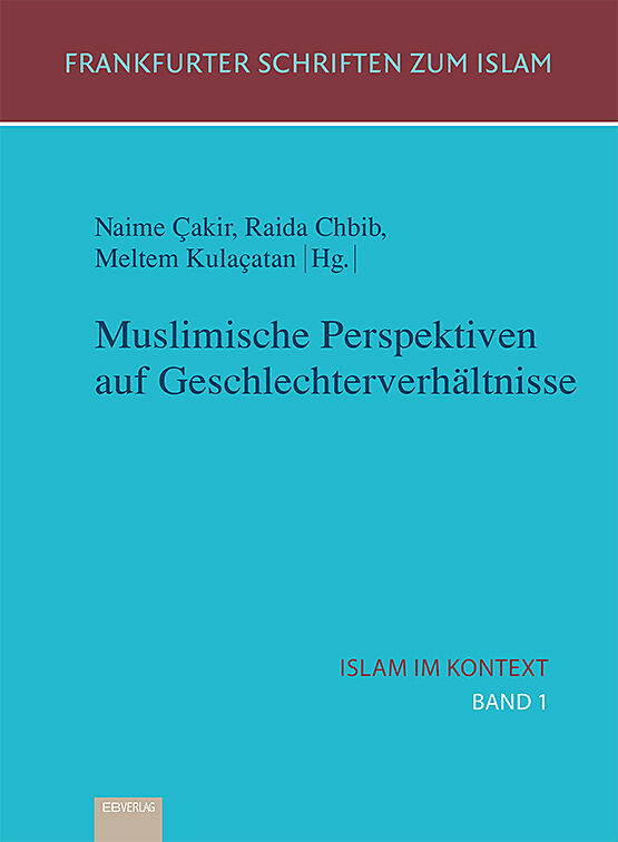 Muslimische Perspektiven auf Geschlechterverhältnisse