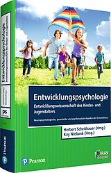 Fester Einband Entwicklungspsychologie - Entwicklungswissenschaft des Kindes- und Jugendalters von Herbert Scheithauer, Kay Niebank