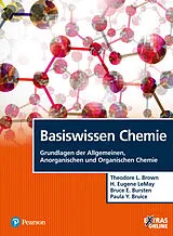 Kartonierter Einband Basiswissen Chemie von Theodore E. Brown, H. Eugene LeMay, Bruce E. Bursten