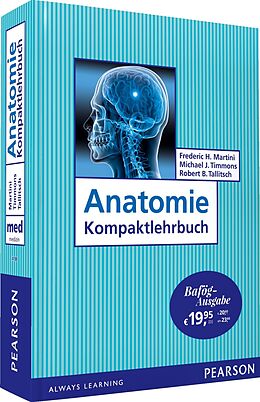 Kartonierter Einband Anatomie Kompaktlehrbuch - Bafög-Ausgabe von Frederic H. Martini, Michael J. Timmons, Robert B. Tallitsch