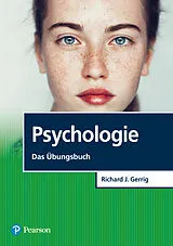 Kartonierter Einband Psychologie - Das Übungsbuch von Richard J. Gerrig