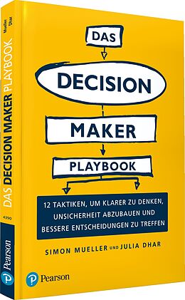 Kartonierter Einband Das Decision Maker Playbook von Simon Mueller, Julia Dhar