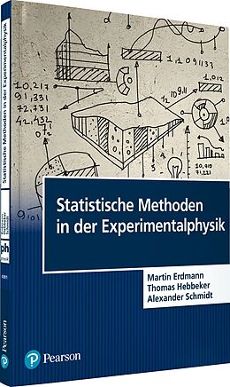 Kartonierter Einband Statistische Methoden in der Experimentalphysik von Martin Erdmann, Thomas Hebbeker, Alexander Schmidt