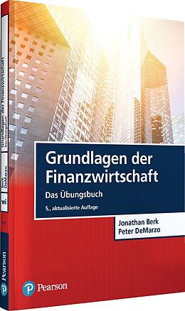 Kartonierter Einband Grundlagen der Finanzwirtschaft von Jonathan Berk, Peter DeMarzo