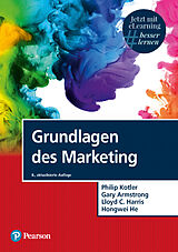 Fester Einband Grundlagen des Marketing von Philip Kotler, Lloyd C. Harris, Hongwei He