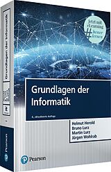Kartonierter Einband (Kt) Grundlagen der Informatik von Helmut Herold, Bruno Lurz, Martin Lurz