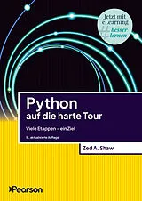 Kartonierter Einband Python auf die harte Tour von Zed A. Shaw