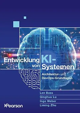 E-Book (epub) Entwicklung von KI-Systemen von Liming Zhu, Qinghua Lu, Len Bass