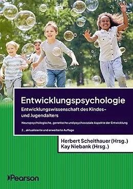 E-Book (epub) Entwicklungspsychologie - Entwicklungswissenschaft des Kindes- und Jugendalters von Herbert Scheithauer, Kay Niebank