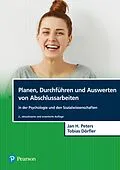 E-Book (epub) Planen, Durchführen und Auswerten von Abschlussarbeiten in der Psychologie und den Sozialwissenschaften von Jan Hendrik Peters, Tobias Dörfler