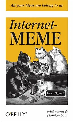 E-Book (epub) Internet-Meme - kurz & geek von Erlehmann, Plomlompom