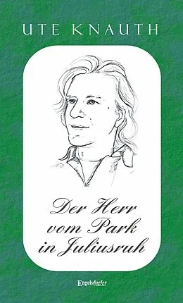 E-Book (epub) Der Herr vom Park in Juliusruh von Ute Knauth