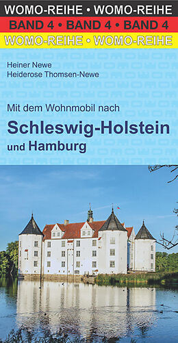 Kartonierter Einband Mit dem Wohnmobil nach Schleswig-Holstein und Hamburg von Heiner Newe, Heiderose Thomsen-Newe