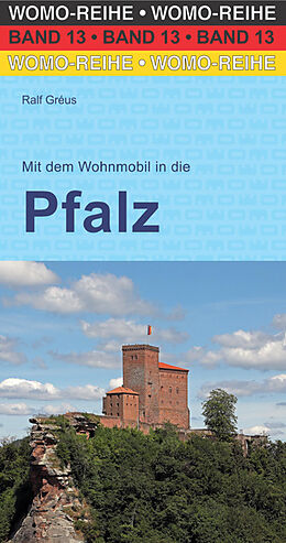 Kartonierter Einband Mit dem Wohnmobil in die Pfalz von Ralf Gréus