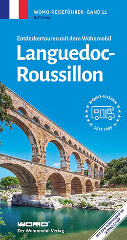 Kartonierter Einband Entdeckertouren mit dem Wohnmobil Languedoc-Roussillion von Ralf Gréus