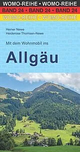 Kartonierter Einband (Kt) Mit dem Wohnmobil ins Allgäu von Heiner Newe, Heiderose Thomsen-Newe