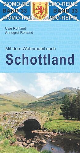 Kartonierter Einband Mit dem Wohnmobil nach Schottland von Uwe Rohland, Annegret Rohland