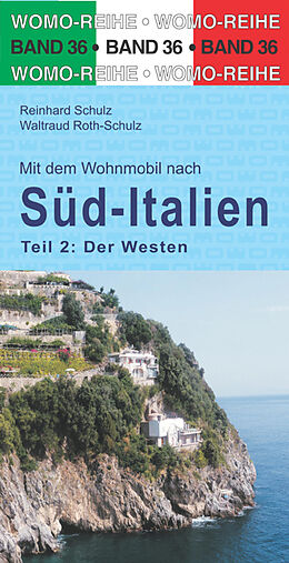 Kartonierter Einband Mit dem Wohnmobil nach Süd-Italien von Reinhard Schulz, Waltraud Roth-Schulz