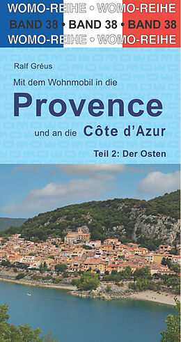 Kartonierter Einband Mit dem Wohnmobil in die Provence und an die Cote d' Azur von Ralf Gréus