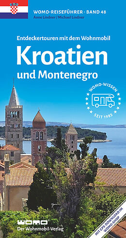 Kartonierter Einband Entdeckertouren mit dem Wohnmobil Kroatien und Montenegro von Anne Lindner, Michael Lindner