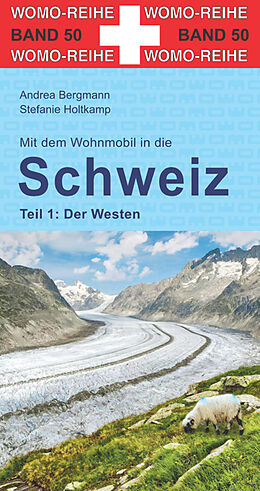 Paperback Mit dem Wohnmobil in die Schweiz von Stefanie Holtkamp, Andrea Bergmann