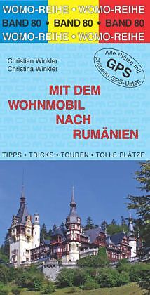 Kartonierter Einband Mit dem Wohnmobil nach Rumänien von Christian Winkler, Christina Winkler