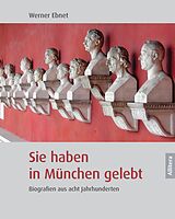 E-Book (pdf) Sie haben in München gelebt von Werner Ebnet