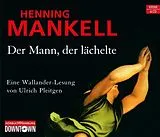 Audio CD (CD/SACD) Der Mann, der lächelte (Ein Kurt-Wallander-Krimi 5) von Henning Mankell