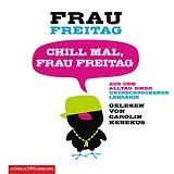 Audio CD (CD/SACD) Chill mal, Frau Freitag von Frau Freitag