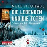 Audio CD (CD/SACD) Die Lebenden und die Toten (Ein Bodenstein-Kirchhoff-Krimi 7) von Nele Neuhaus