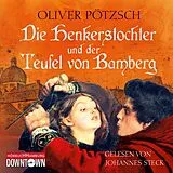 Audio CD (CD/SACD) Die Henkerstochter und der Teufel von Bamberg (Die Henkerstochter-Saga 5) von Oliver Pötzsch
