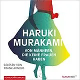 Audio CD (CD/SACD) Von Männern, die keine Frauen haben von Haruki Murakami