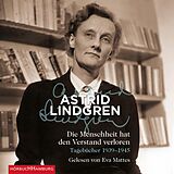 Audio CD (CD/SACD) Die Menschheit hat den Verstand verloren von Astrid Lindgren