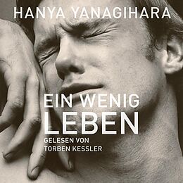 Audio CD (CD/SACD) Ein wenig Leben von Hanya Yanagihara