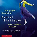 Audio CD (CD/SACD) Gut gegen Nordwind und Alle sieben Wellen von Daniel Glattauer
