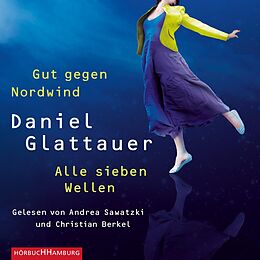 Audio CD (CD/SACD) Gut gegen Nordwind und Alle sieben Wellen von Daniel Glattauer