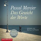 Audio CD (CD/SACD) Das Gewicht der Worte von Pascal Mercier