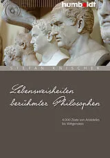 Kartonierter Einband Lebensweisheiten berühmter Philosophen von Stefan Knischek