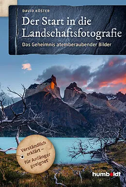 E-Book (epub) Der Start in die Landschaftsfotografie von David Köster