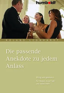 E-Book (epub) Die passende Anekdote zu jedem Anlass von Roland Leonhardt