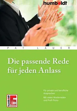 E-Book (epub) Die passende Rede für jeden Anlass von Pat Lauer