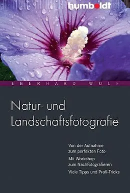 Kartonierter Einband Natur- und Landschaftsfotografie von Eberhard Wolf