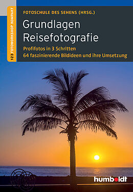 Kartonierter Einband Grundlagen Reisefotografie von Peter Uhl, Martina Walther-Uhl