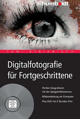 E-Book (pdf) Digitalfotografie für Fortgeschrittene von Tom! Striewisch