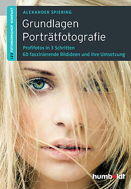 Kartonierter Einband Grundlagen Porträtfotografie von Alexander Spiering