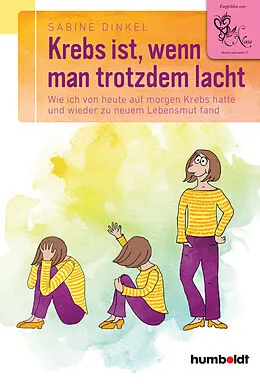 E-Book (epub) Krebs ist, wenn man trotzdem lacht von Sabine Dinkel