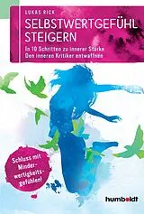 E-Book (epub) Selbstwertgefühl steigern von Lukas Rick