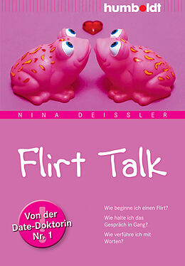 Kartonierter Einband Flirt Talk von Nina Deißler